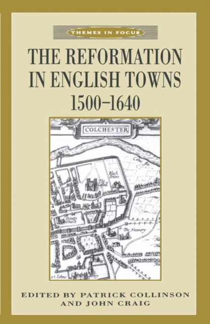 The Reformation in English Towns, 1500-1640, PDF eBook