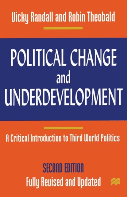 Political Change and Underdevelopment : A Critical Introduction to Third World Politics, PDF eBook
