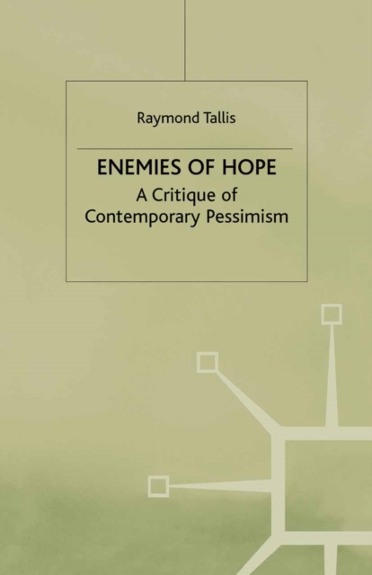 Enemies of Hope : A Critique of Contemporary Pessimism, PDF eBook
