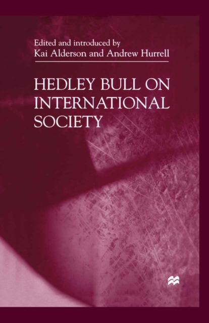 Hedley Bull On International Society, PDF eBook