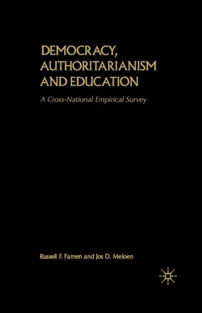 Democracy, Authoritarianism and Education : A Cross-National Empirical Survey, PDF eBook