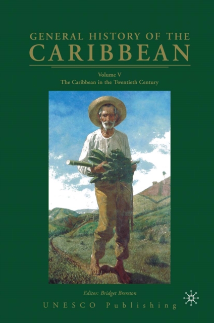 General History of the Caribbean UNESCO Volume 5 : The Caribbean in the Twentieth Century, PDF eBook
