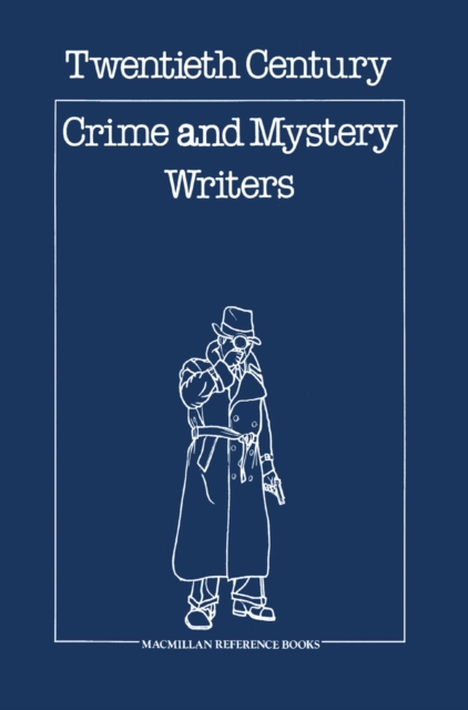 Twentieth Century Crime & Mystery Writers, PDF eBook