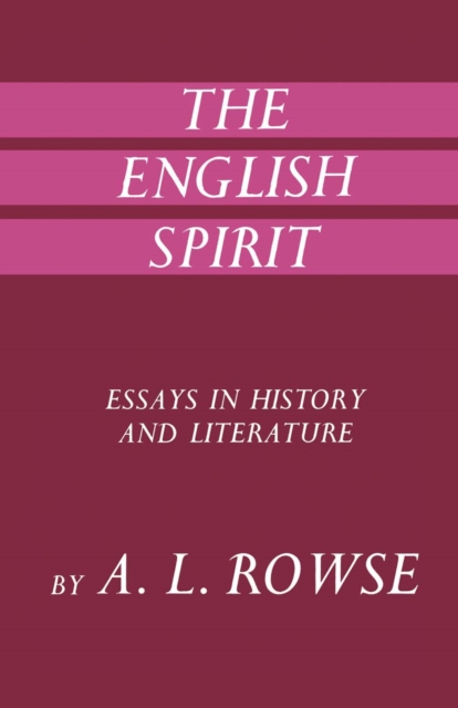 The English Spirit: Essays in Literature & History, PDF eBook