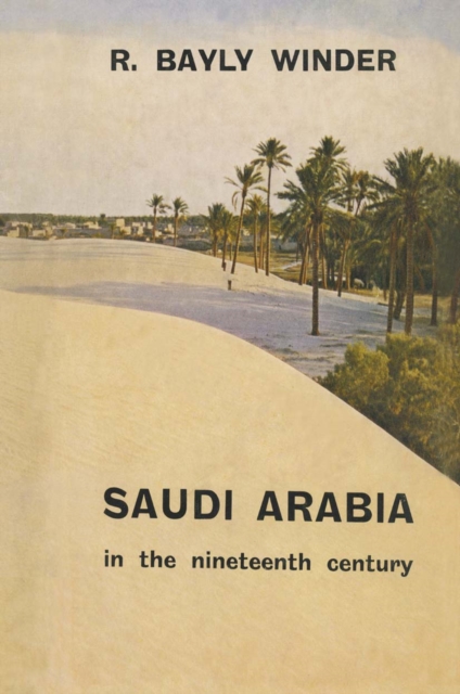Saudi Arabia in the Nineteenth Century, PDF eBook