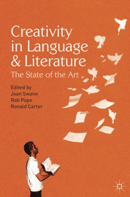 Creativity in Language and Literature : The State of the Art, PDF eBook
