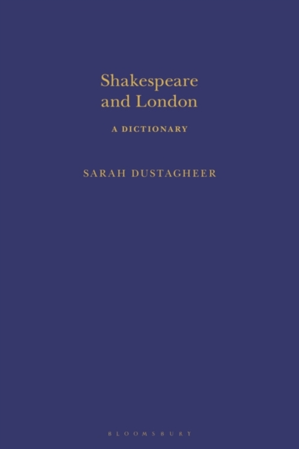 Shakespeare and London: A Dictionary, EPUB eBook