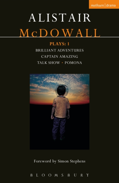 McDowall Plays: 1 : Brilliant Adventures; Captain Amazing; Talk Show; Pomona, Paperback / softback Book