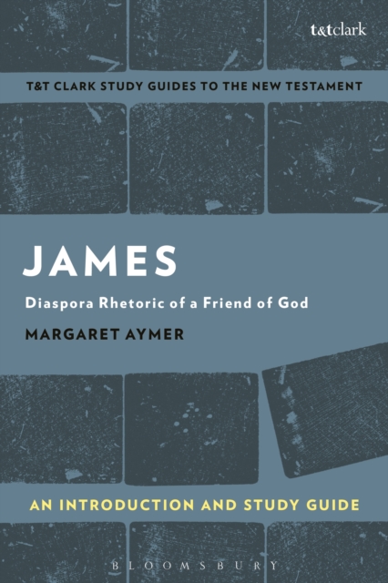 James: An Introduction and Study Guide : Diaspora Rhetoric of a Friend of God, PDF eBook