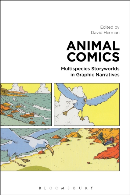 Animal Comics : Multispecies Storyworlds in Graphic Narratives, PDF eBook