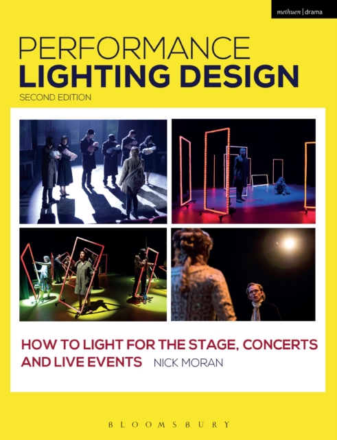 Performance Lighting Design : How to Light for the Stage, Concerts and Live Events, PDF eBook