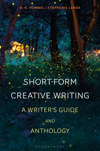 Short-Form Creative Writing : A Writer's Guide and Anthology, PDF eBook