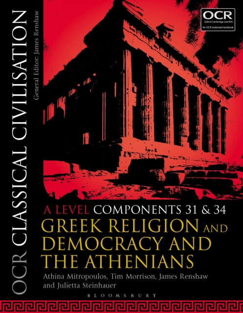 OCR Classical Civilisation A Level Components 31 and 34 : Greek Religion and Democracy and the Athenians, PDF eBook