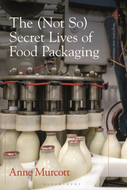 The (Not So) Secret Lives of Food Packaging, Paperback / softback Book