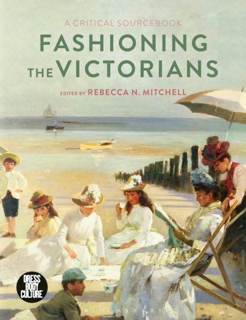 Fashioning the Victorians : A Critical Sourcebook, EPUB eBook