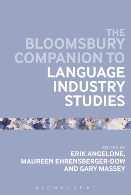 The Bloomsbury Companion to Language Industry Studies, PDF eBook