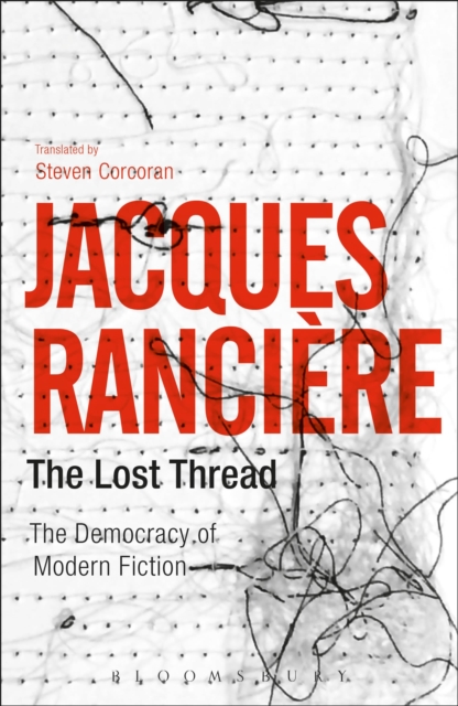 The Lost Thread : The Democracy of Modern Fiction, Paperback / softback Book