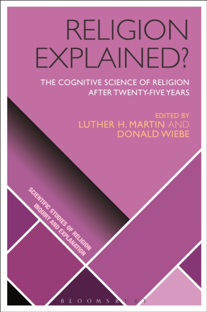 Religion Explained? : The Cognitive Science of Religion after Twenty-five Years, EPUB eBook