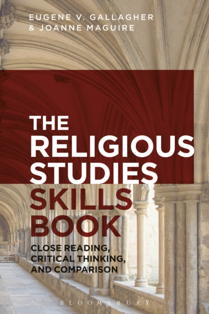 The Religious Studies Skills Book : Close Reading, Critical Thinking, and Comparison, PDF eBook