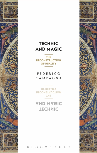 Technic and Magic : The Reconstruction of Reality, EPUB eBook