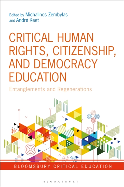 Critical Human Rights, Citizenship, and Democracy Education : Entanglements and Regenerations, EPUB eBook