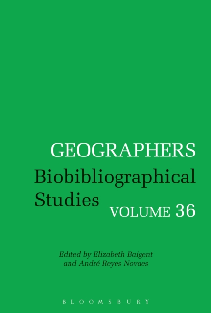 Geographers : Biobibliographical Studies, Volume 36, PDF eBook