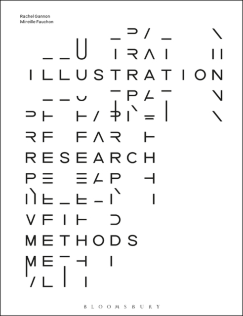 Illustration Research Methods, Paperback / softback Book