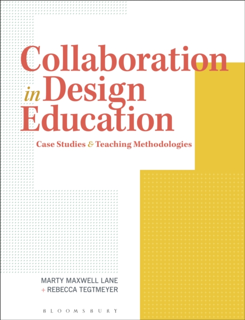 Collaboration in Design Education : Case Studies & Teaching Methodologies, PDF eBook