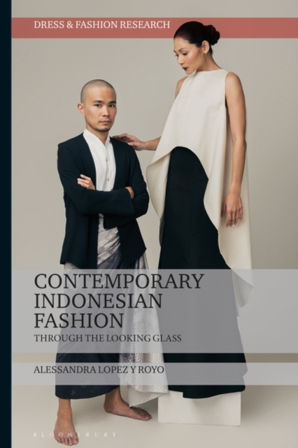 Contemporary Indonesian Fashion : Through the Looking Glass, EPUB eBook