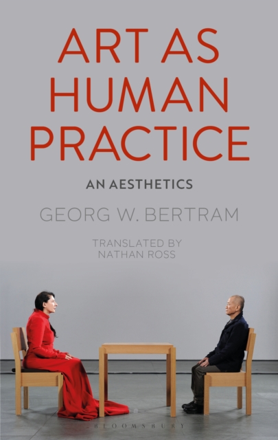 Art as Human Practice : An Aesthetics, EPUB eBook