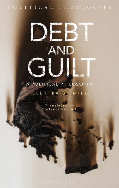 Debt and Guilt : A Political Philosophy, Paperback / softback Book