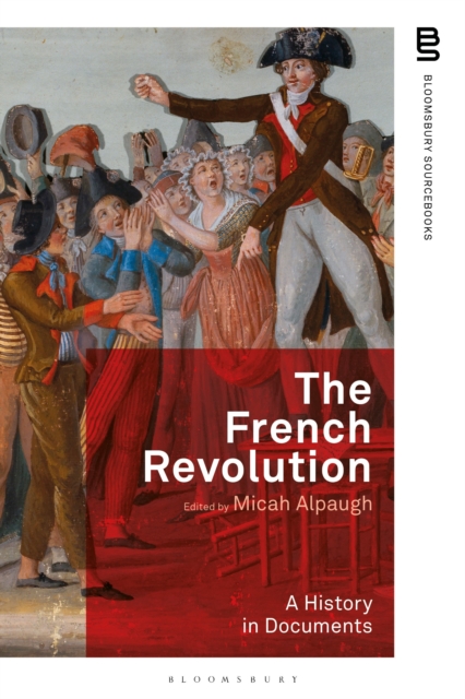 The French Revolution: A History in Documents, Paperback / softback Book