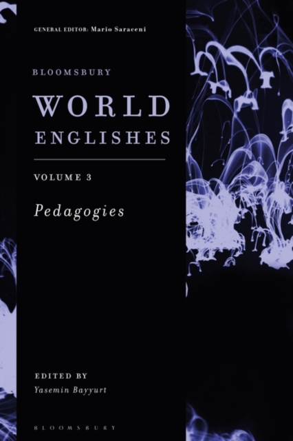 Bloomsbury World Englishes Volume 3: Pedagogies, PDF eBook