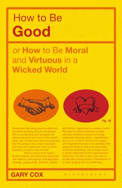 How to be Good : or How to Be Moral and Virtuous in a Wicked World, PDF eBook