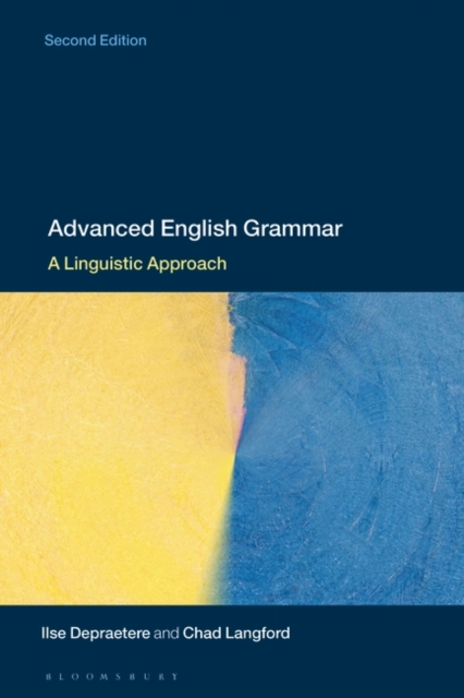 Advanced English Grammar : A Linguistic Approach, Paperback / softback Book