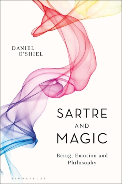 Sartre and Magic : Being, Emotion and Philosophy, PDF eBook
