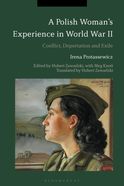 A Polish Woman’s Experience in World War II : Conflict, Deportation and Exile, EPUB eBook