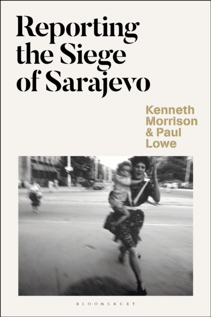 Reporting the Siege of Sarajevo, PDF eBook
