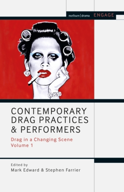 Contemporary Drag Practices and Performers : Drag in a Changing Scene Volume 1, PDF eBook
