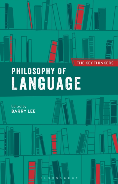 Philosophy of Language: The Key Thinkers, Paperback / softback Book