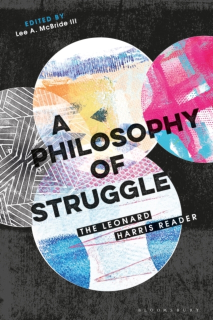 A Philosophy of Struggle : The Leonard Harris Reader, PDF eBook