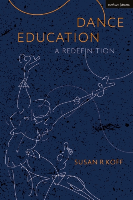 Dance Education : A Redefinition, EPUB eBook