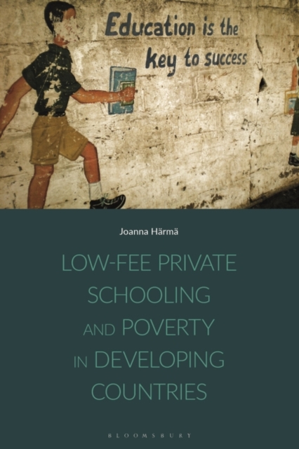 Low-fee Private Schooling and Poverty in Developing Countries, PDF eBook