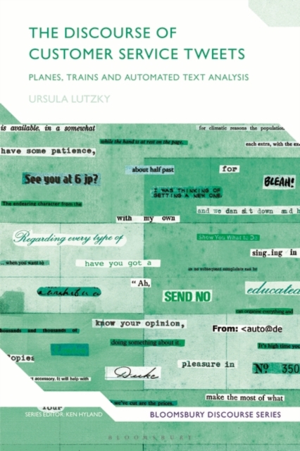 The Discourse of Customer Service Tweets : Planes, Trains and Automated Text Analysis, PDF eBook