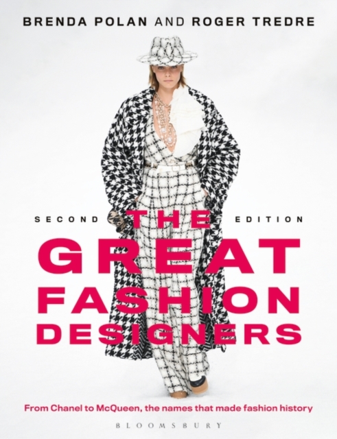 The Great Fashion Designers : From Chanel to McQueen, the names that made fashion history, Paperback / softback Book