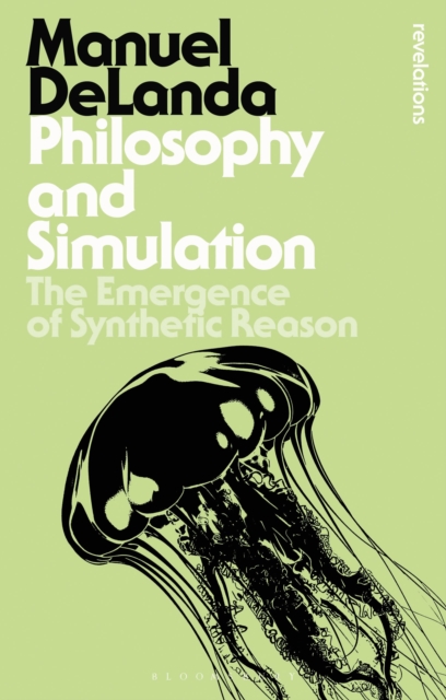Philosophy and Simulation : The Emergence of Synthetic Reason, EPUB eBook