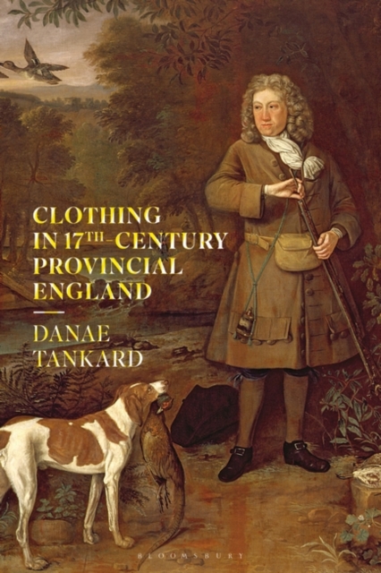 Clothing in 17th-Century Provincial England, EPUB eBook