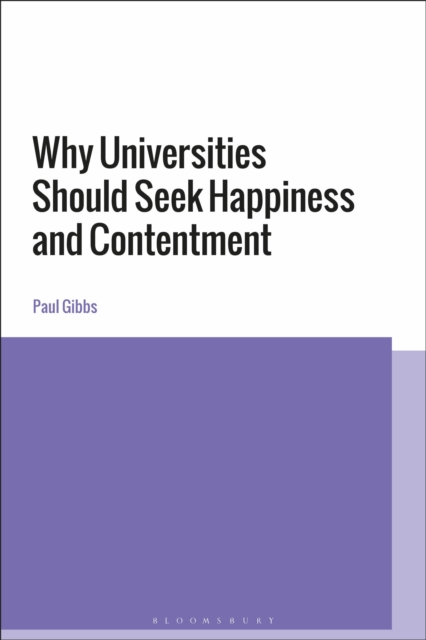 Why Universities Should Seek Happiness and Contentment, Paperback / softback Book