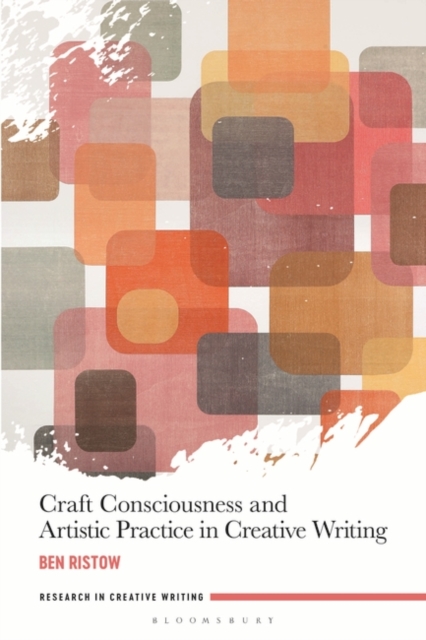 Craft Consciousness and Artistic Practice in Creative Writing, EPUB eBook