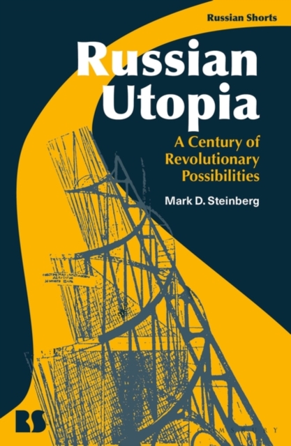 Russian Utopia : A Century of Revolutionary Possibilities, EPUB eBook